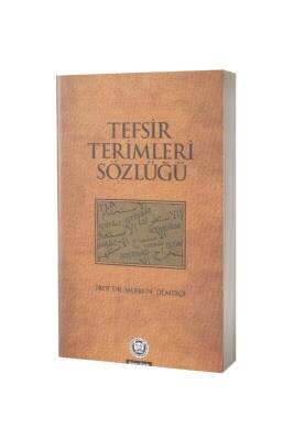 Tefsir Terimleri Sözlüğü - M.Ü İlahiyat Fakültesi Vakfı Yayınları