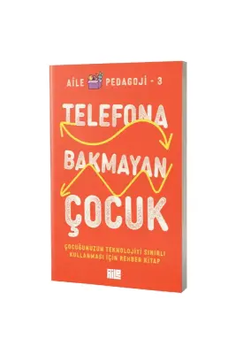 Telefona Bakmayan Çocuk - Aile Yayınları (1)