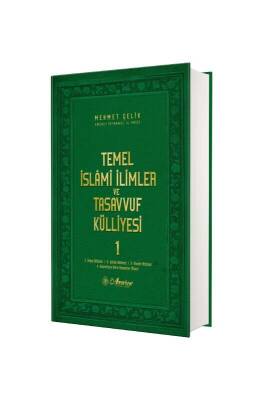 Temel İslami İlimler ve Tasavvuf Külliyesi 1. Cilt - Ahrariyye Yayınevi