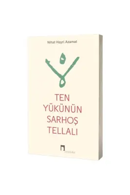 Ten Yükünün Sarhoş Tellalı - Dergah Yayınları