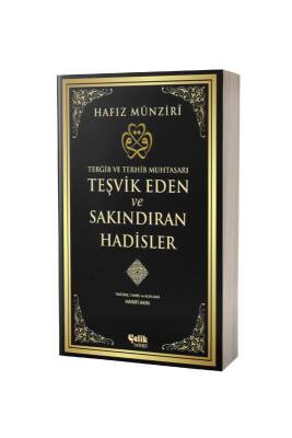 Teşvik Eden Ve Sakındıran Hadisler - Çelik Yayınevi