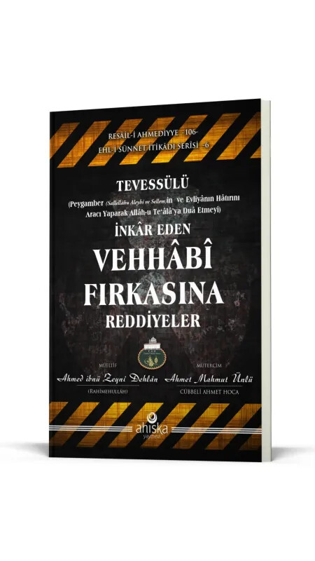 Tevessülü İnkar Eden Vehhabi Fırkasına Reddiyeler - Ahıska Yayınevi