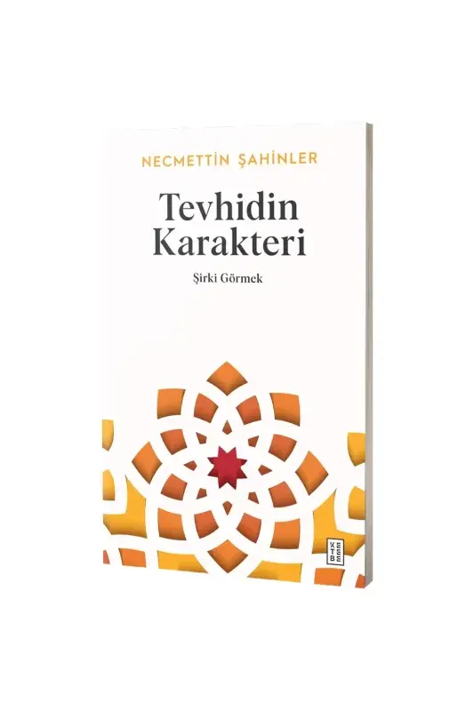 Tevhidin Karakteri - 2