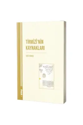 Tirmizinin Kaynakları - M.Ü İlahiyat Fakültesi Vakfı Yayınları