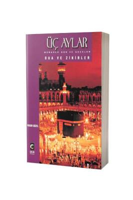 Üç Aylar Mübarek Gün ve Geceler Dua ve Zikirler - Çelik Yayınevi (1)