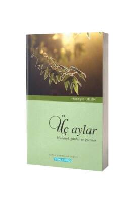 Üç Aylar Mübarek Günler Ve Geceler - Semerkand Yayınları (1)