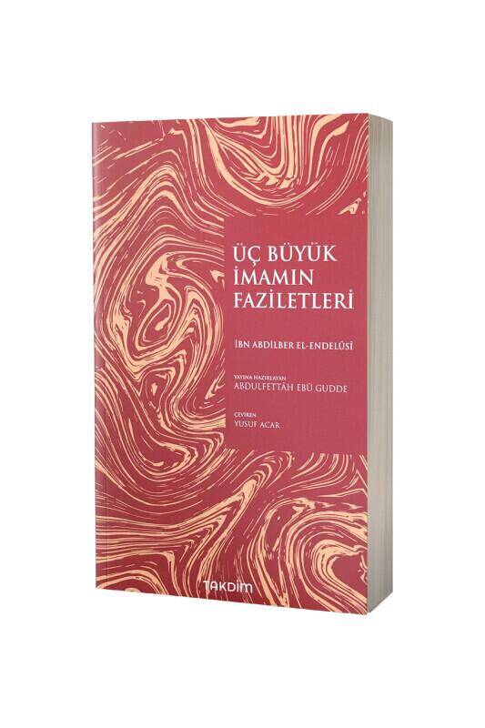 Üç Büyük İmamın Faziletleri - 2