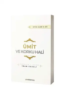 Ümit ve Korku Hali - 1