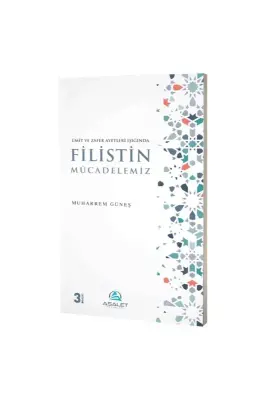 Ümit ve Zafer Ayetleri Işığında Filistin Mücadelemiz - Asalet Yayınları (1)