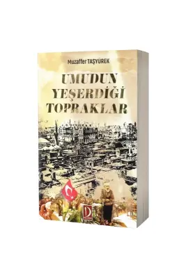 Umudun Yeşerdiği Topraklar - Dava Adamı Yayınları (1)