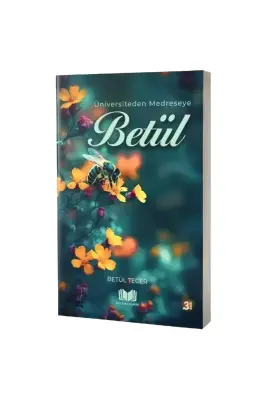 Üniversiteden Medreseye Betül - 1