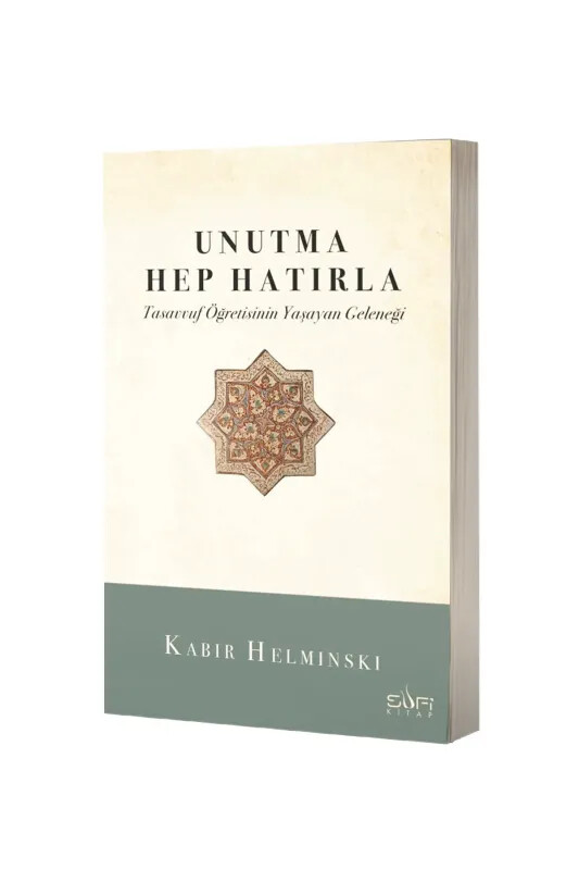 Unutma Hep Hatırla - Sufi Kitap