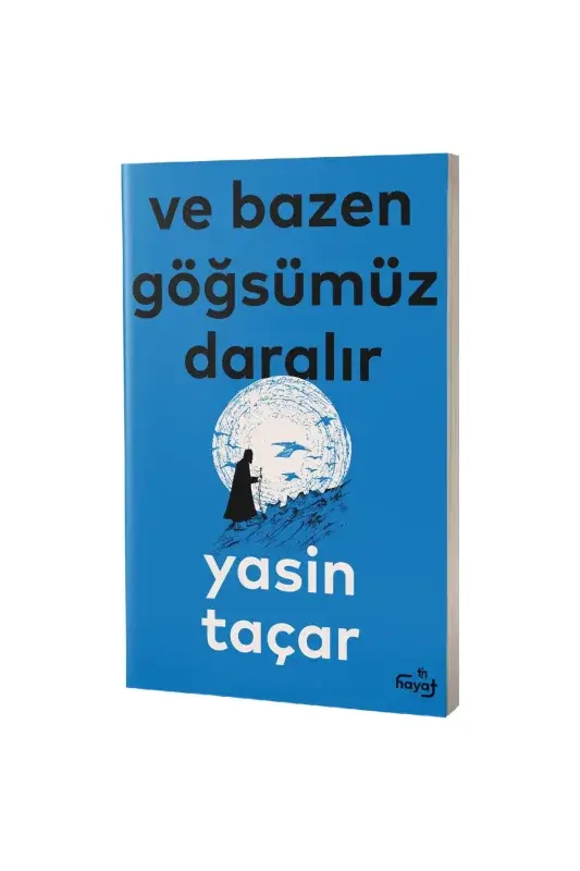 Ve Bazen Göğsümüz Daralır - 2