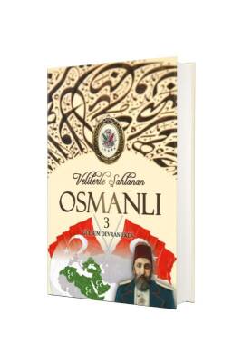Velilerle Şahlanan Osmanlı 3 - Kitaş Yayınevi