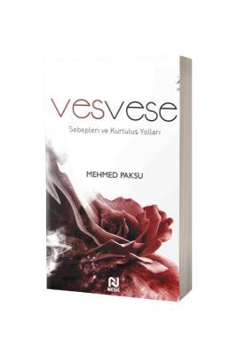 Vesvese Sebepleri Ve Kurtuluş Yolları - Nesil Yayınları