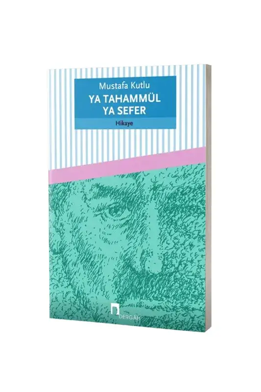 Ya Tahammül Ya Sefer - 1