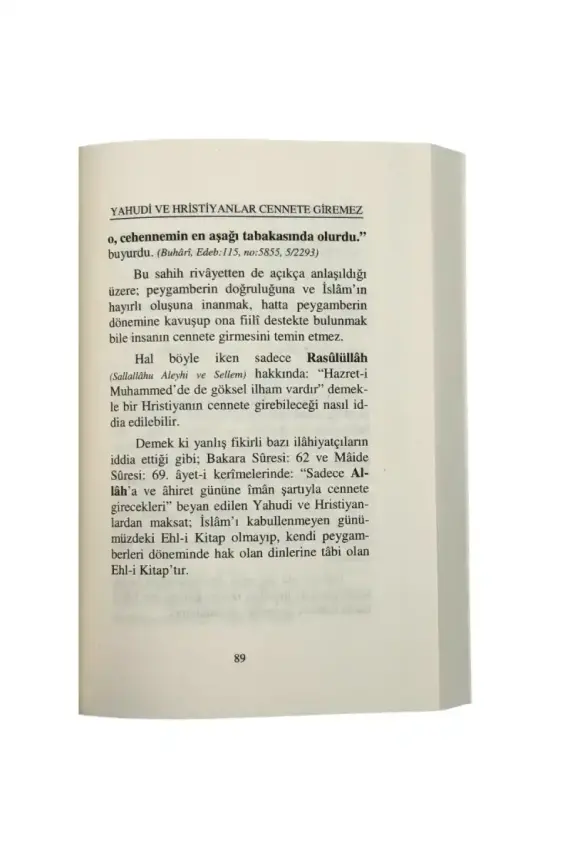 Yahudi Ve Hristiyanlar Cennete Girecek Diyenler Cennete Giremez - 4