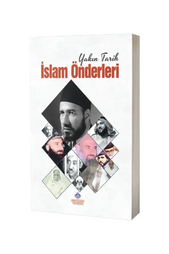 Yakın Tarih İslam Önderleri - 1
