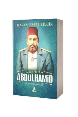 Yalnız Hünkar Abdülhamid - Hayat Yayınları (1)
