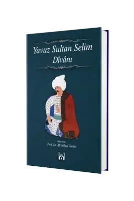 Yavuz Sultan Selim Divanı - Kökler Derneği Yayınları (1)