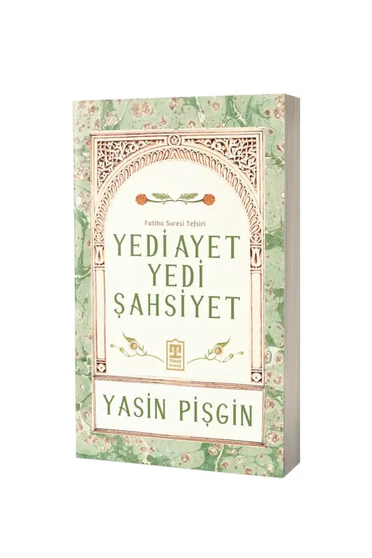 Yedi Ayet Yedi Şahsiyet Fatiha Suresi Tefsiri - Timaş Yayınları