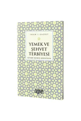 Yemek ve Şehvet Terbiyesi - 1
