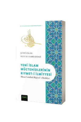 Yeni İslam Müctehidlerin Kıymeti İlmiyyesi - Misvak Neşriyat (1)