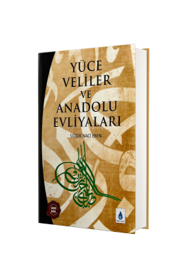 Yüce Veliler ve Anadolu Evliyaları - Şelale Yayıncılık (1)