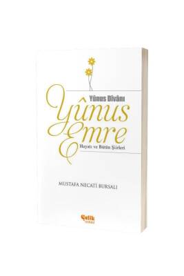 Yunus Emre Hayatı ve Bütün Şiirleri - Çelik Yayınevi (1)