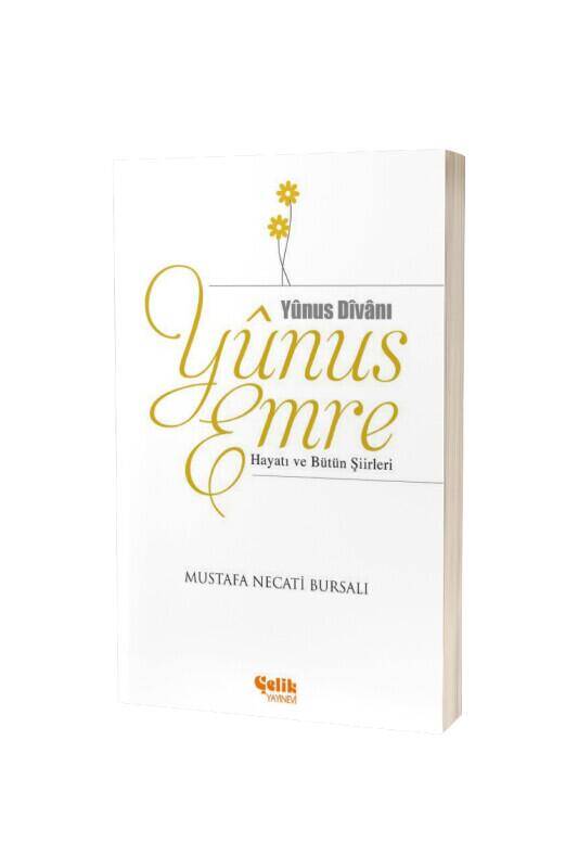 Yunus Emre Hayatı ve Bütün Şiirleri - 2