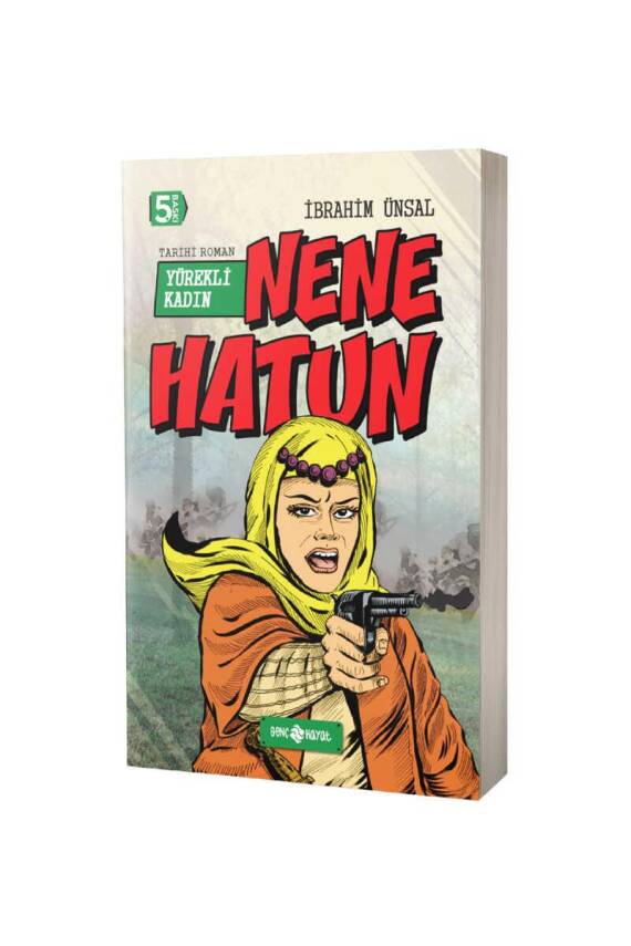 Yürekli Kadın Nene Hatun - 1