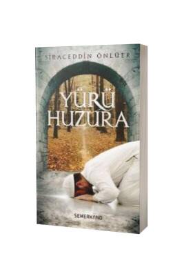 Yürü Huzura - Semerkand Yayınları (1)