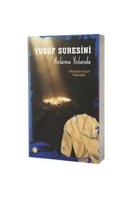 Yusuf Suresini Anlama Yolunda - Birinci Kitap (1)
