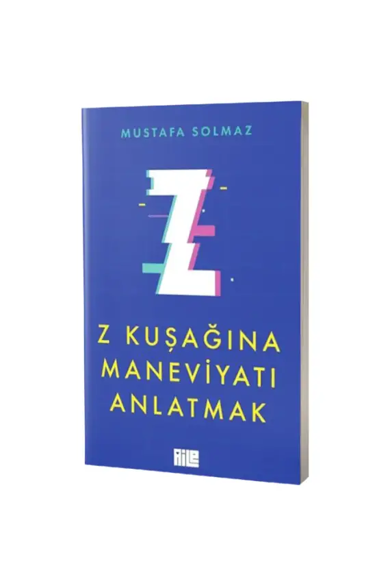 Z Kuşağına Maneviyatı Anlatmak - 1