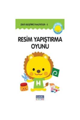 Zeka Geliştirici Faaliyetler 3 Resim Yapıştırma Oyunu - Çamlıca Çocuk Yayınları (1)