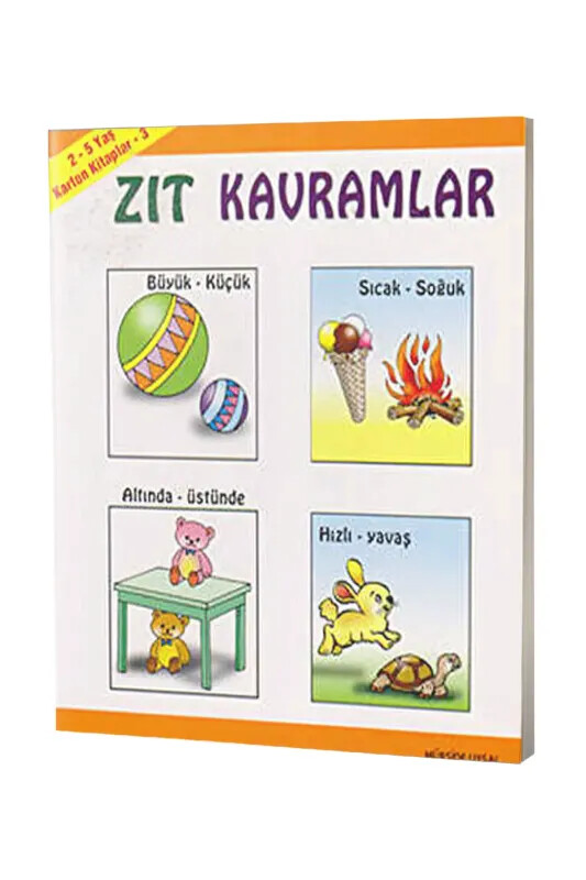 Zıt Kavramlar - Karton Kitap 3 - 2-5 Yaş - Uysal Yayıncılık