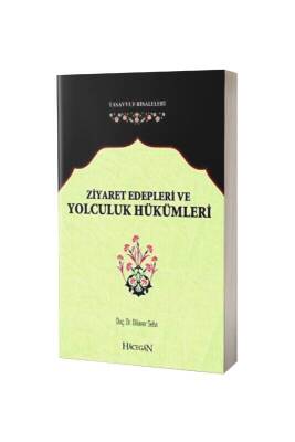 Ziyaret Edepleri Ve Yolculuk Hükümleri - Semerkand Yayınları