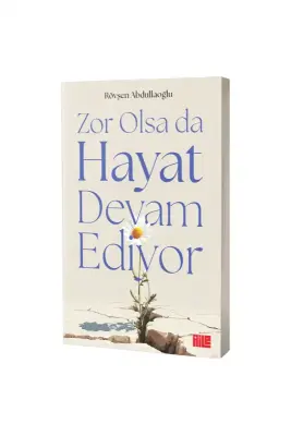Zor Olsa da Hayat Devam Ediyor - Aile Yayınları (1)